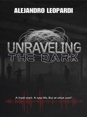 cover image of Unraveling the Dark